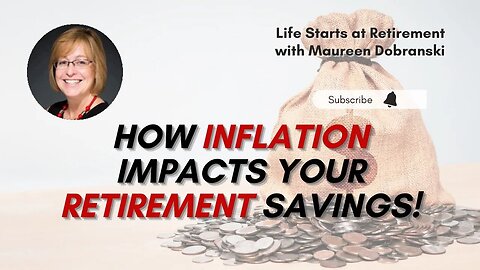 How INFLATION impacts your RETIREMENT savings!