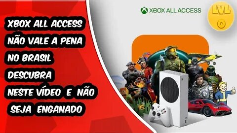 Xbox All Access Não Vale a Pena no Brasil Descubra neste Vídeo