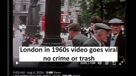 London camera roll from 1960s go viral, no mass crime or stabbings