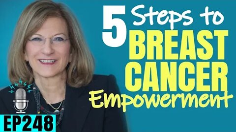 The 5 Steps to Breast Cancer Empowerment ft. Dr. Carol Lourie | Strong By Design Ep 248