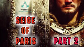 Assassins Creed Valhalla - The Siege of Paris Part 2