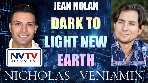 Jean Nolan Discusses Dark to Light New Earth with Nicholas Veniamin