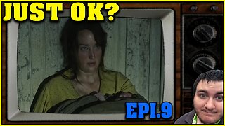 THE LAST OF US -EPISODE 9 - JUST OK?