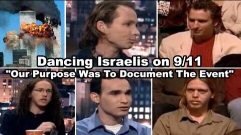 "Our Purpose Was To Document The Event" - Five Dancing Israelis Arrested On September 11th