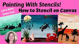 Painting With Stencils ~ How to Stencil on Canvas ~ Learn How to Paint Tutorial ~ Stencil Art