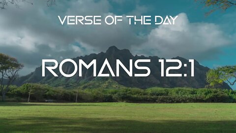 October 30, 2022 - Romans 12:1 // Verse of the Day
