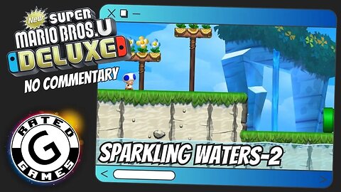 Sparkling Waters-2 - Tropical Refresher ALL Star Coins - New Super Mario Bros U Deluxe No Commentary