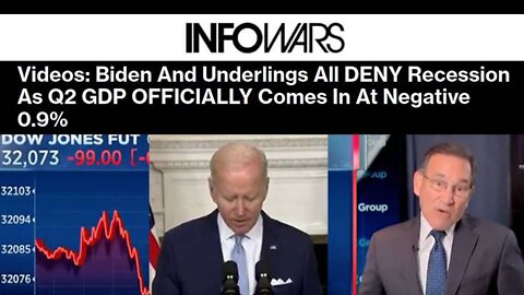 Videos: Biden And Underlings All DENY Recession As Q2 GDP OFFICIALLY Comes In At Negative 0.9%