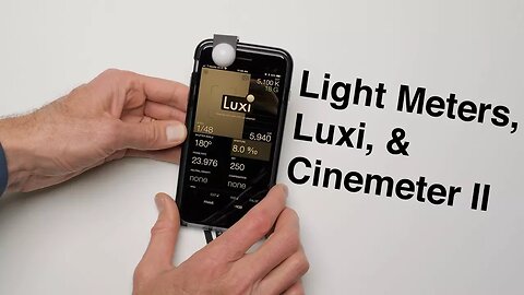 Light Meters, Luxi, Cinemeter II: How Accurate is Luxi and Cinemeter II?