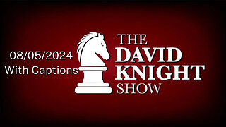 Mon 5Aug24 David Knight Show UNABRIDGED - $TRILLION Coin, Is OMG CIA, Same Pig Different Lip-Schtick