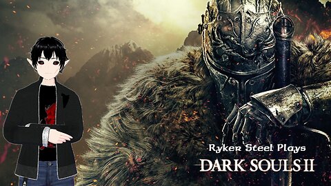 [VRumbler] Dark Souls 2! Rage and rage and rage!