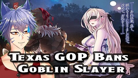 Too Hot For Texas: Goblin Slayer Banned From School Libraries By Texas GOP