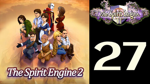 Let's Play The Spirit Engine 2 [27]