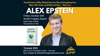 AlbertaProsperityEvents.com | Alex Epstein Live in Calgary | Oct 28th | Westin Calgary Airport