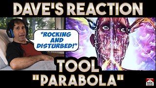 Dave's Reaction: Tool — Parabola