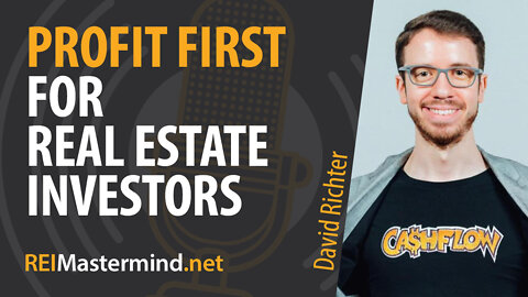 Profit First for Real Estate Investors with David Richter