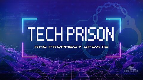 Tech Prison - Prophecy Update