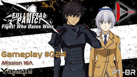 Full Metal Panic! Fight! Who Dare Wins! 024 - Mission 16A - Yamsk 11 [GAMEPLAY]