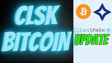 Beginning Of The Bull Run For Clsk Stock & Bitcoin