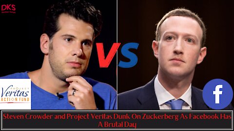 Steven Crowder and Project Veritas Dunk On Zuckerberg As Facebook Has A Brutal Day