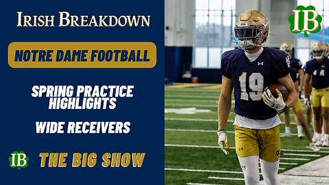Notre Dame Spring Practice Highlights - Wide Receivers