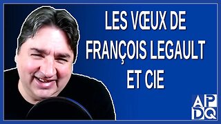 Les vœux de François Legault et Cie