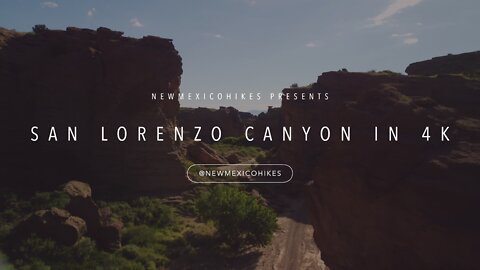 San Lorenzo Canyon In 4K