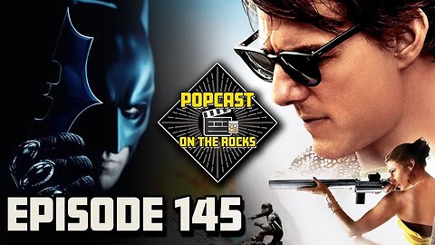 Episode 145. The Dark Knight and Mission: Impossible RETROSPECTIVE! (SPOILERS)