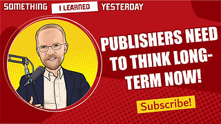 156: Publishers need to start thinking strategically right now