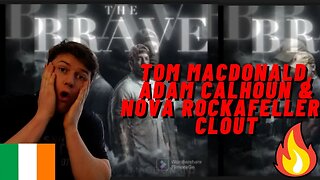 IRISH REACTION TOM MACDONALD, ADAM CALHOUN & NOVA ROCKAFELLER - CLOUT!!