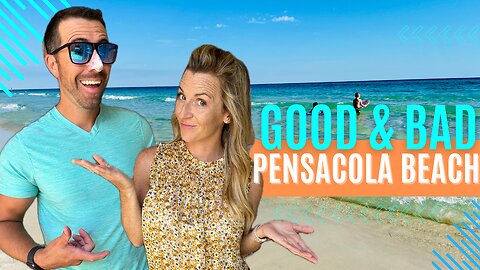 Moving to Pensacola Beach, Florida: What You MUST KNOW! | Pros & Cons