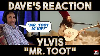 Dave's Reaction: Ylvis — Mr Toot