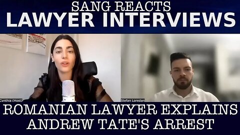 SANG REACTS: ROMANIAN LAWYER EXPLAINS ANDREW TATE'S ARREST PART 2