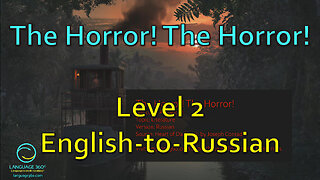 The Horror! The Horror!: Level 2 - English-to-Russian