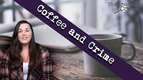 Coffee and Crime: End of Year Review 2022