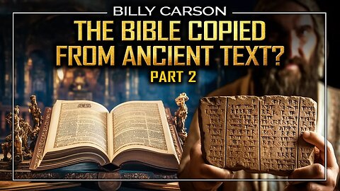 The Ancient Sumerian Texts Vs. The Bible: Dissecting the Plagiarism (Part 2) | Billy Carson