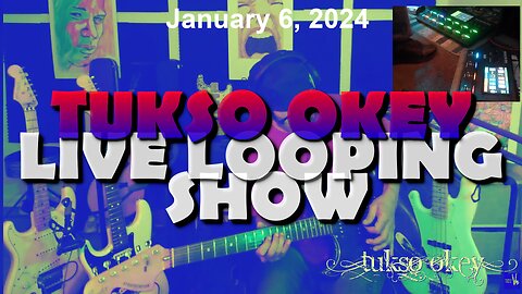 Tukso Okey Live Looping Show - Saturday, January 6, 2024
