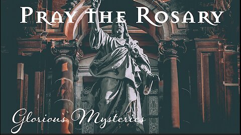 Rosary Sunday - Glorious Mysteries of the Rosary