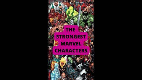 The Strongest Marvel Characters