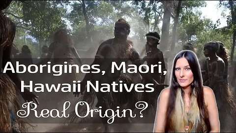 The Connection Between Aborigines, Maori, Hawaii Natives (Are Natives Truly Native?)