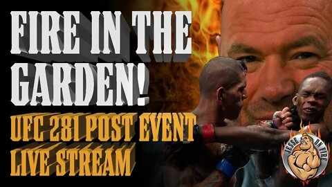 UFC 281 Post Event LIVE STREAM w/ Jesse ON FIRE - Da Fights - Next Matchups - SuperChats Appreciated
