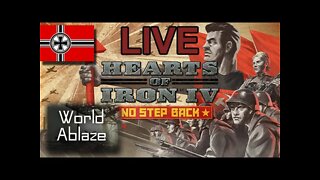 Hearts of Iron IV: Germany World Ablaze mod Stream - Live
