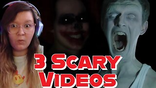 SCARIEST VIDEOS ON THE INTERNET? | 3 Scary Videos