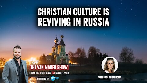 30 years after the fall of the Soviet Union, Christian culture is reviving in Russia