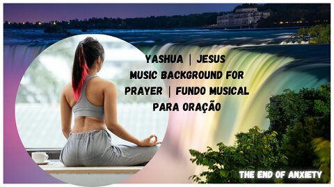 MUSIC BACKGROUND FOR PRAYER | YASHUA | JESUS ​​| LANDSCAPES , GOSPEL INSTRUMENTAL | TO PRAY |