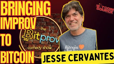 Bringing Comedy to the Bitcoin World with Jesse Cervantes (Full Interview)