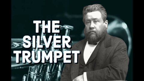 The Silver Trumpet - Charles Spurgeon Sermon (C.H. Spurgeon) | Christian Audiobook | Sins Cleansed