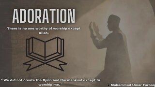 GORAP - Episode 6 (Final)) - Adoration - Worshipping Allah | Learn Islam Noetic.