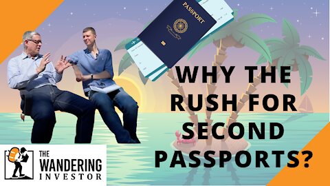 Why the Rush for Second Passports - with immigration consultant Laszlo