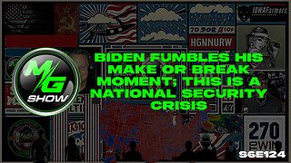 Biden Fumbles His Make or Break Moment; This is a National Security Crisis